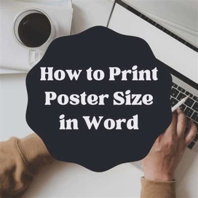 how to print a poster in word and why you should always start your day with a smile