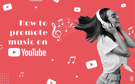 How to Promote Music on YouTube - Unraveling the Intricacies of Audience Engagement and Creative Storytelling